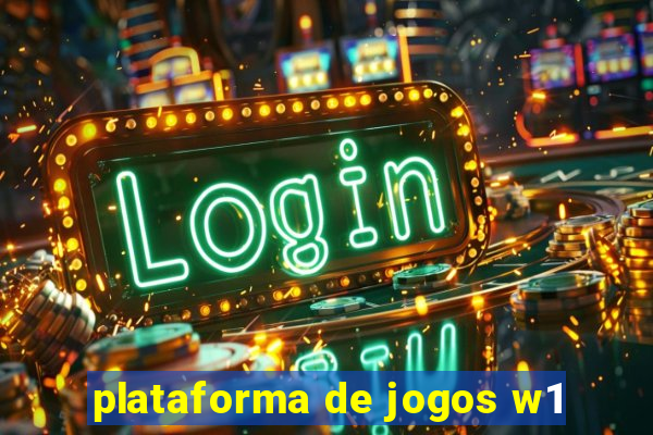 plataforma de jogos w1